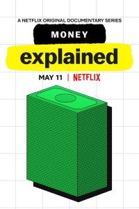 Download Netflix Money, Explained (Season 1) {English With Subtitles} WeB-HD 720p [200MB] || 1080p [750MB]