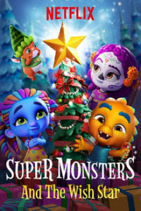 Download  Super Monsters and the Wish Star(2018) Dual Audio (Hindi-English) 480p [120MB] || 720p [210MB] || 1080p [320MB]