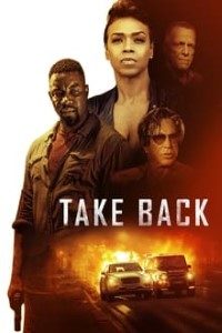 Download Take Back (2021) {English With Subtitles} 480p [400MB] || 720p [830MB]