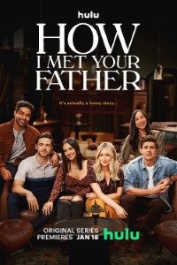 Download How I Met Your Father (Season 1-2) [S02E20 Added] {English with Subtitles} 720p 10bit [150MB] || 1080p [1GB]