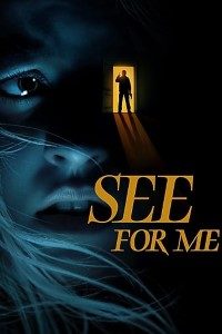 Download See for Me (2022) {English With Subtitles} Web-DL 480p [300MB] || 720p [800MB] || 1080p [1.8GB]