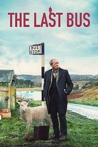 Download The Last Bus (2021) {English} Web-DL 480p [250MB] || 720p [700MB] || 1080p [2.7GB]