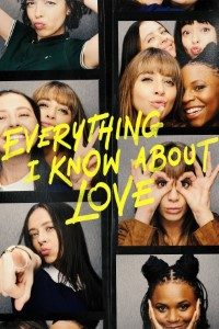 Download Everything I Know About Love (Season 1) {English With Subtitles} WeB-DL 720p 10Bit [200MB] || 1080p [900MB]