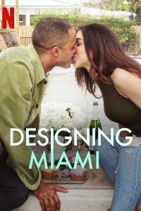 Download Designing Miami (Season 1) Dual Audio {Hindi-English} Esubs WeB-DL 720p 10Bit [400MB] || 1080p [800MB]
