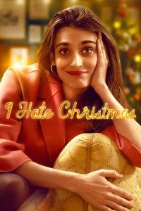Download I Hate Christmas (Season 1-2) Multi Audio {Hindi-English-Italian} Esubs WeB-DL 720p 10Bit [230MB] || 1080p [750MB]