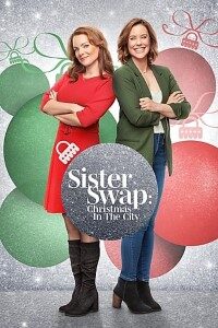 Download Sister Swap: Christmas in the City (2021) {English With Subtitles} 480p [250MB] || 720p [700MB] || 1080p [1.5GB]