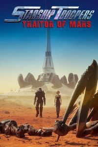 Download Starship Troopers: Traitor of Mars (2017) Dual Audio {Hindi-English} BluRay ESubs 480p [280MB] || 720p [790MB] || 1080p [1.8GB]