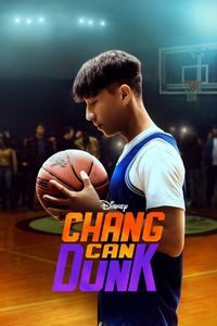 Download Chang Can Dunk (2023) {English With Subtitles} WEB-DL 480p [320MB] || 720p [870MB] || 1080p [2.6GB]