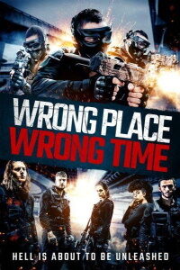 Download Wrong Place, Wrong Time (2021) Dual Audio (Hindi-English) 480p [300MB] || 720p [999MB]