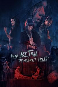 Download Para Betina Pengikut Iblis (2023) {Indonesian With English Subtitles} WEB-DL 480p [260MB] || 720p [720MB] || 1080p [1.7GB]