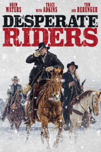 Download The Desperate Riders (2022) {English With Subtitles} 480p [300MB] || 720p [800MB] || 1080p [2GB]