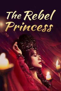 Download The Rebel Princess Season 1 [E32 Added] (Hindi Dubbed) WeB-DL 720p [500MB] || 1080p [1GB]