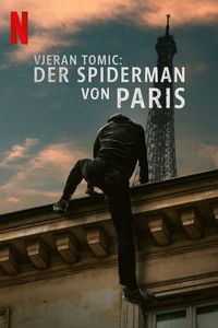 Download Vjeran Tomic: The Spider-Man Of Paris (2023) {English-French} WEB-DL 480p [300MB] || 720p [800MB] || 1080p [1.9GB]