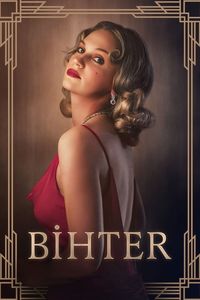 Download Bihter (2023) Multi Audio {Hindi-English-Turkish} WEB-DL 480p [400MB] || 720p [1.1GB] || 1080p [2.5GB]