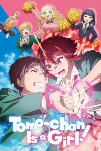 Download Tomo-chan Is a Girl! (Season 1) [S01E13 Added] Multi Audio {Hindi-English-Japanese} WeB-DL 480p [85MB] || 720p [150MB] || 1080p [490MB]