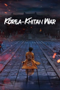 Download Korea-Khitan War (Season 1) Kdrama [S01E20 Added] {Korean With English Subtitles} WeB-DL 720p [350MB] || 1080p [2.3GB]