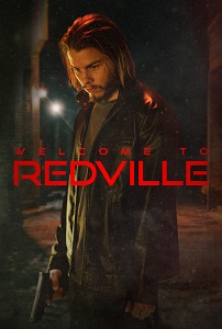 Download Welcome to Redville (2023) {English With Subtitles} 480p [300MB] || 720p [800MB] || 1080p [1.8GB]