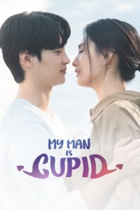 Download My Man Is Cupid (Season 1) Kdrama {Korean With Hindi Subtitles} WeB-DL 720p [350MB] || 1080p [3.3GB]
