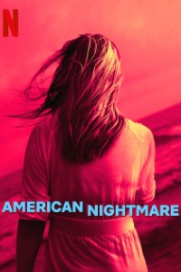 Download American Nightmare (Season 1) {English With Subtitles} WeB-DL 720p [360MB] || 1080p [1.8GB]