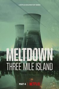 Download Meltdown: Three Mile Island Season 1 (English Audio) Esubs WeB-DL 720p [350MB] || 1080p [1.7GB]