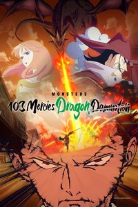 Download Monsters: 103 Mercies Dragon Damnation (2024) (Japanese-English) WeB-DL 480p [140MB] || 720p [340MB] || 1080p [980MB]