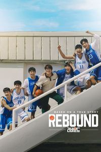 Download Rebound (2023) Dual Audio {Hindi-Korean} WEB-DL 480p [540MB] || 720p [1.2GB] || 1080p [2.3GB]