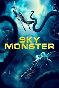 Download Sky Monster (2023) {English With Subtitles} WEB-DL 480p [220MB] || 720p [600MB] || 1080p [1.4GB]