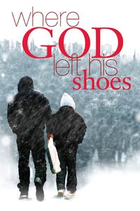 Download Where God Left His Shoes (2007) (English Audio) Esubs WeB-DL 480p [340MB] || 720p [840MB] || 1080p [2GB]