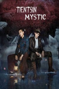 Download Tientsin Mystic Season 1 Dual Audio (Hindi-Chinese) WeB-DL 720p [400MB] || 1080p [900MB]