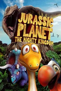 Download Jurassic Planet: The Mighty Kingdom (2021) Dual Audio {Hindi-English} WEB-DL 480p [200MB] || 720p [560MB] || 1080p [1.2GB]